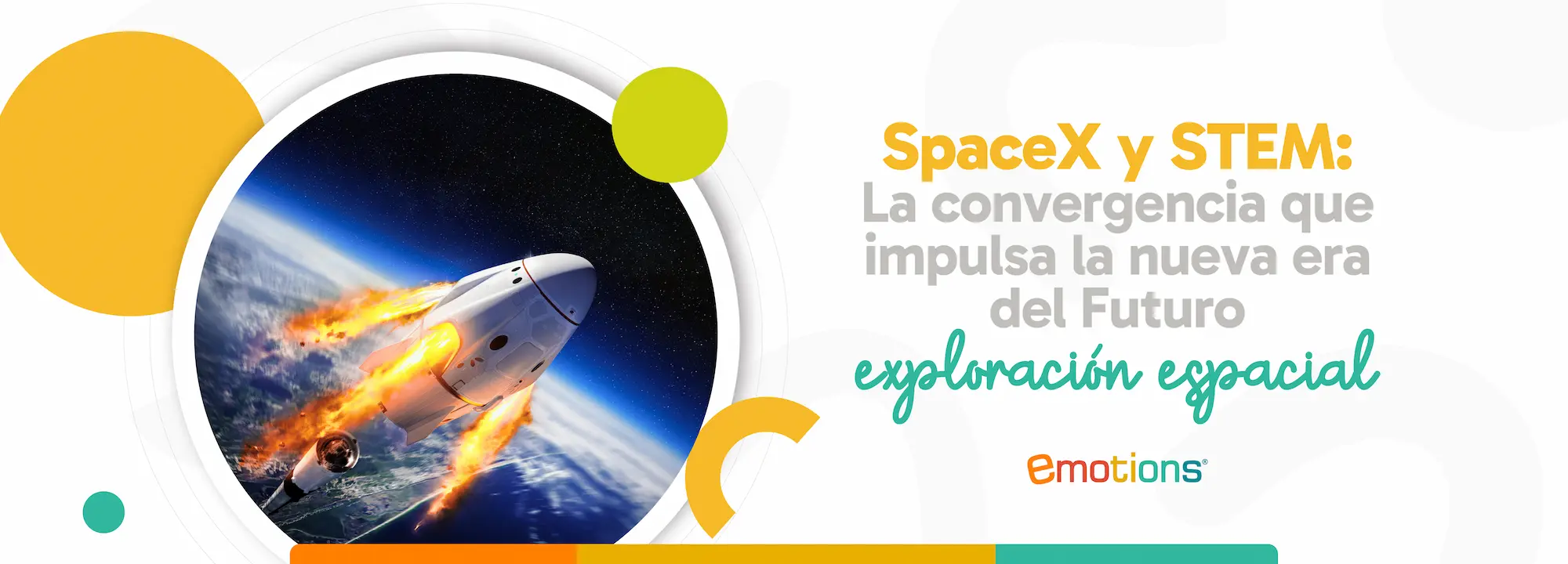 SpaceX y STEM: La convergencia que impulsa la nueva era de exploración espacial