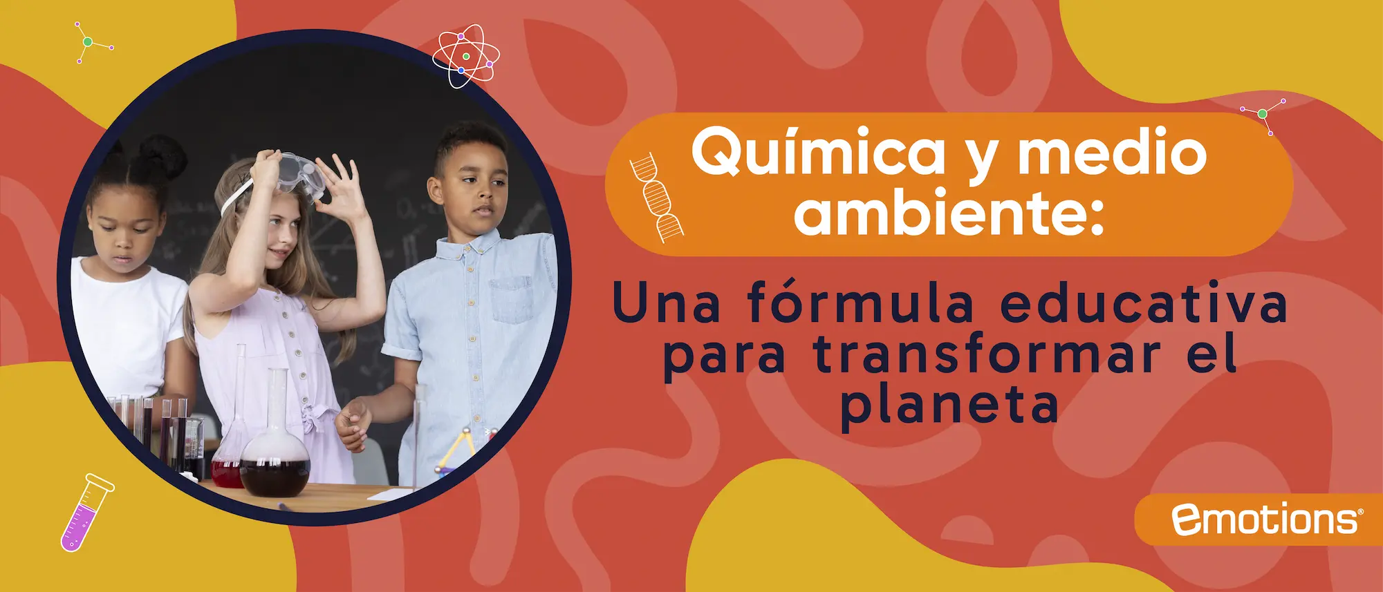 Química y medio ambiente: una fórmula educativa para transformar el planeta